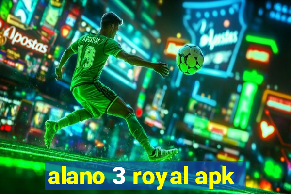 alano 3 royal apk